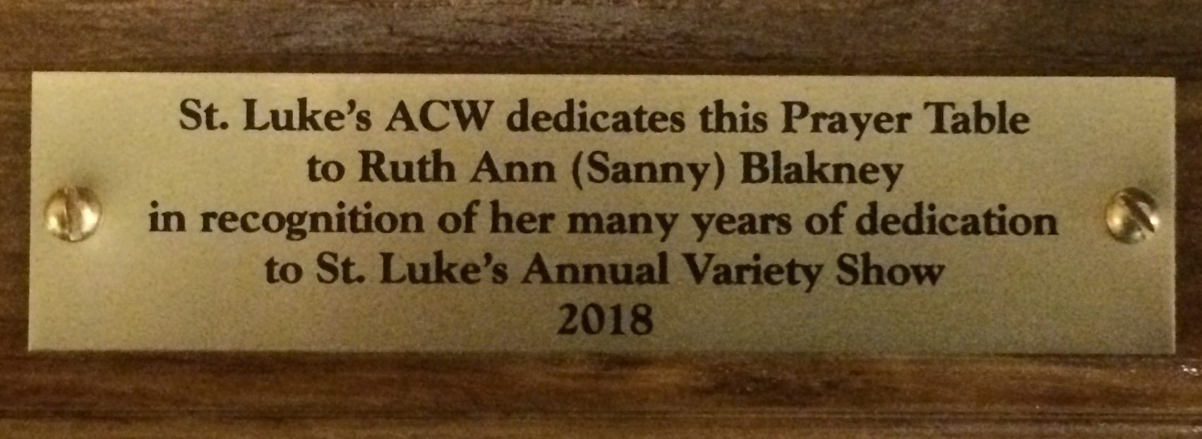 Prayer Table dedicated to Ruth Ann (Sanny) Blakney for her many years of dedication to St. Luke's Annual Variety Show, October 7, 2018.